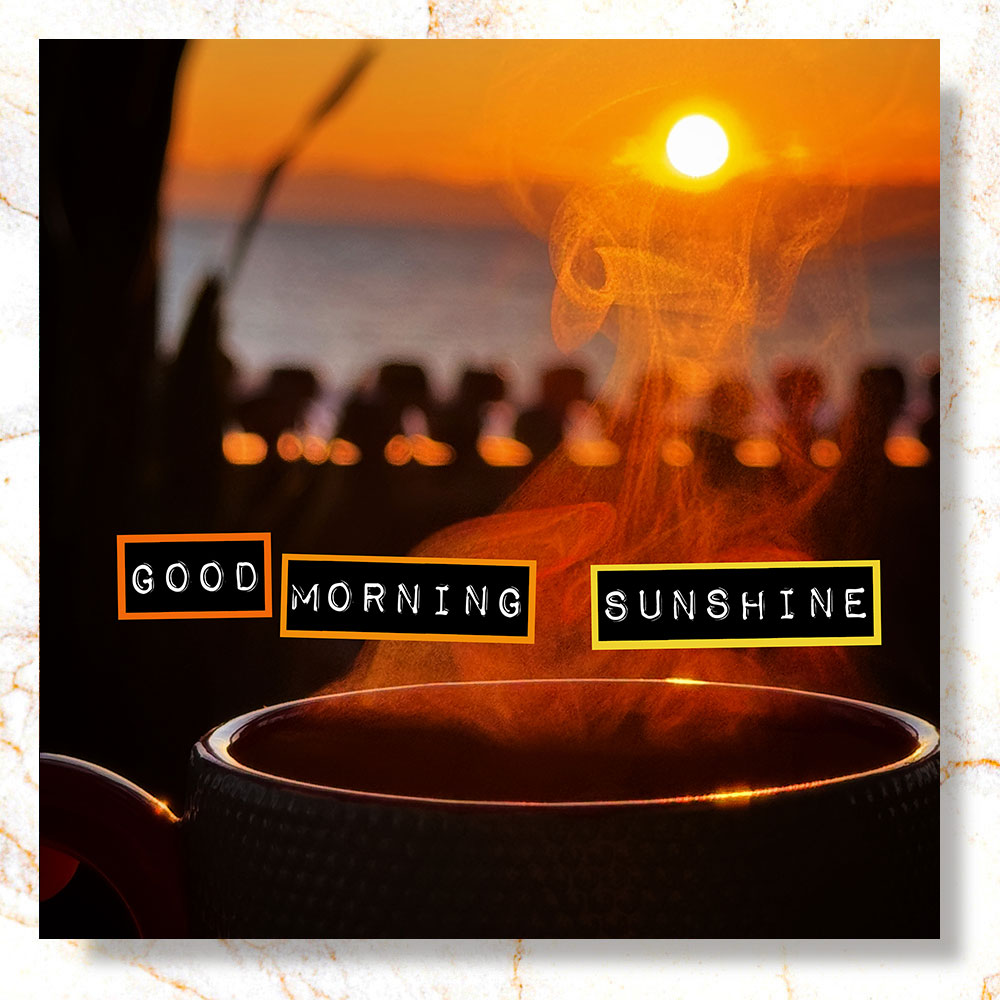Good Morning Sunshine Mini Print - Timed Release ⏳
