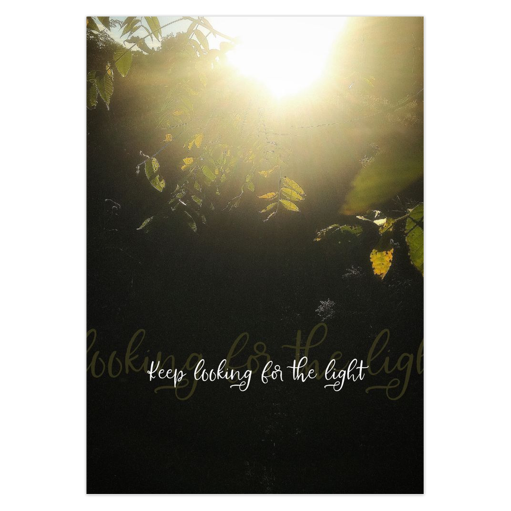 Keep Looking for the Light Greeting Card