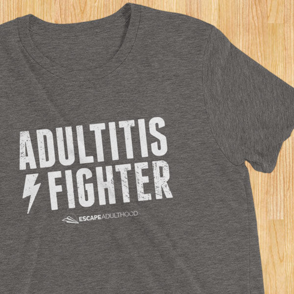 Adultitis Fighter T-Shirt