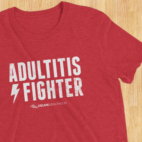 Adultitis Fighter T-Shirt