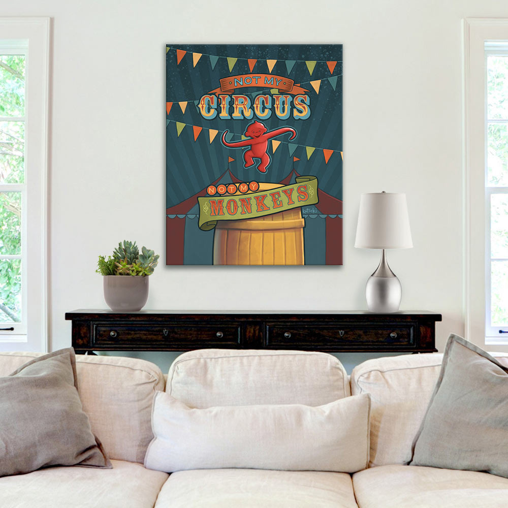 Not My Circus, Not My Monkeys Gallery Canvas Print