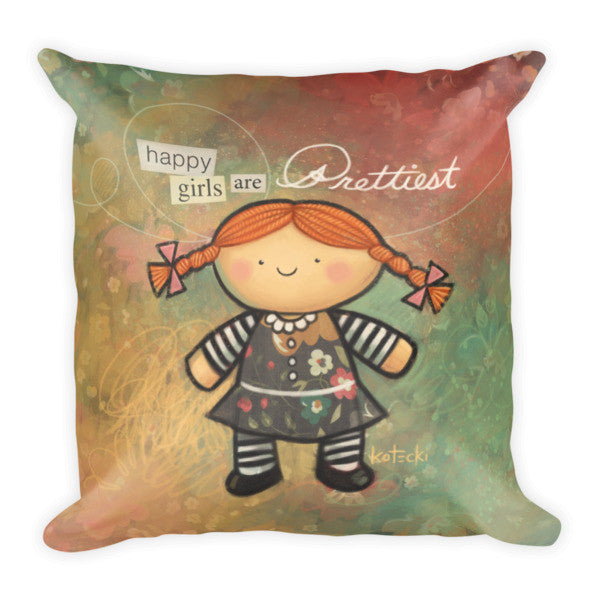 Happy Girls Are Prettiest Pillow