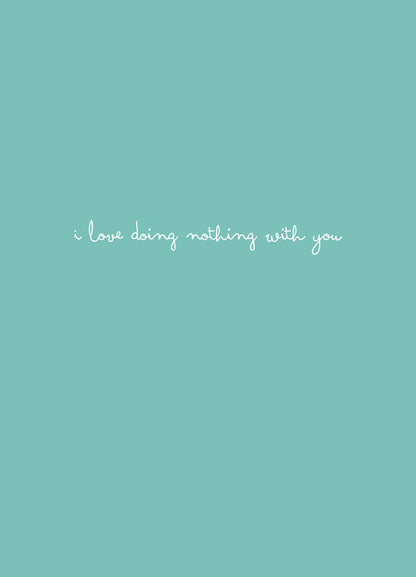 Doing Nothing Greeting Card
