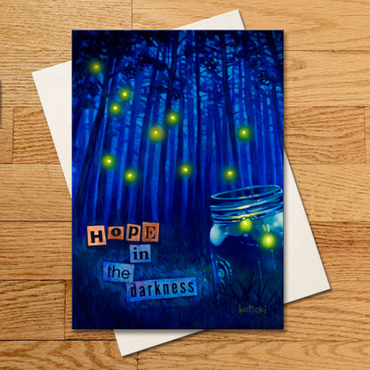 Hope In The Darkness Greeting Card