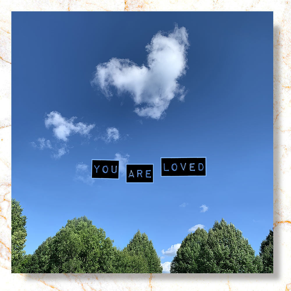 You Are Loved Mini Print - Timed Release ⏳