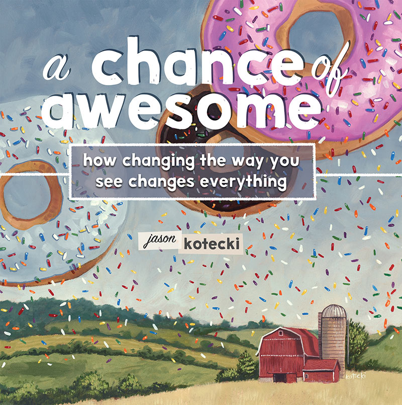 A Chance of Awesome (Softcover)