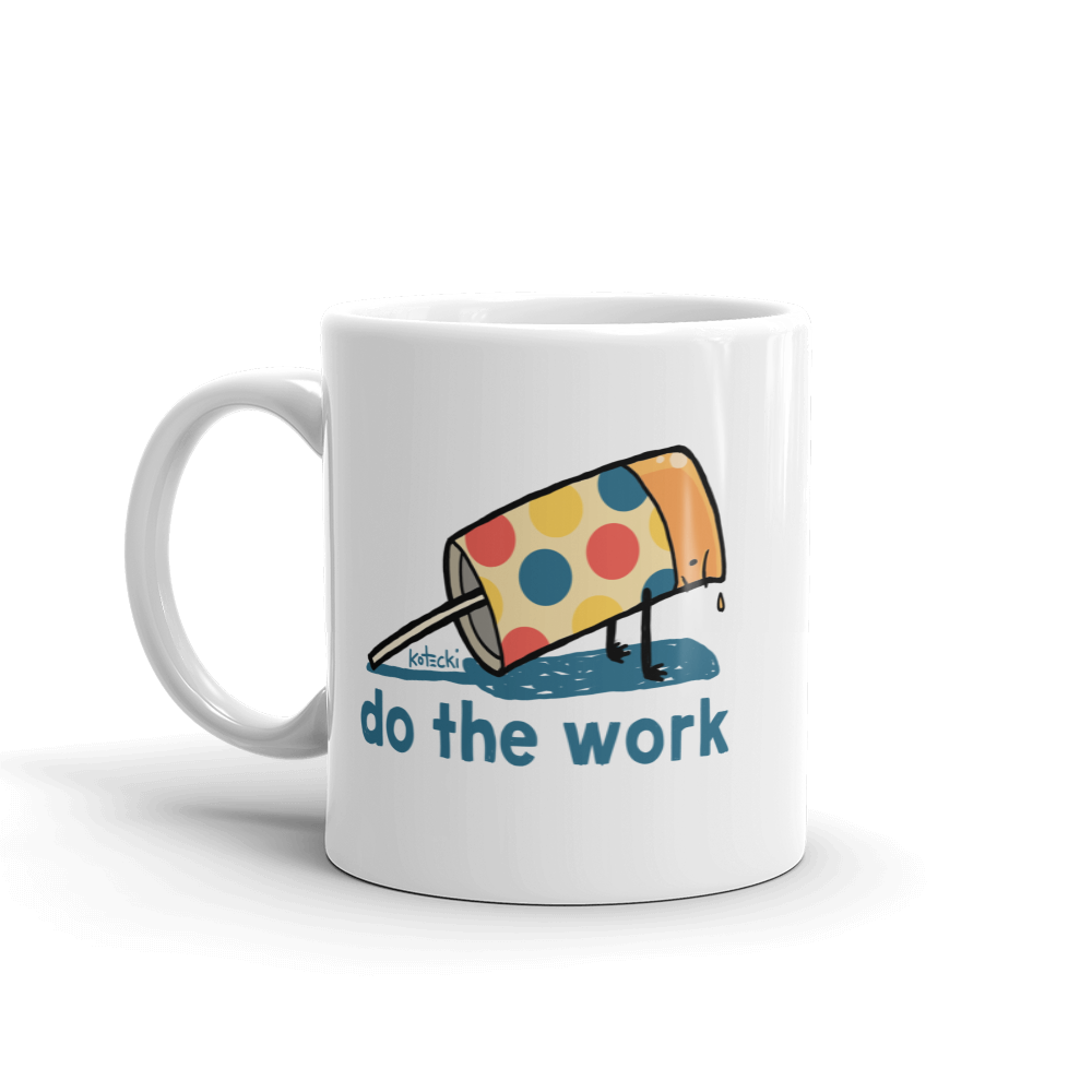 Do The Work Mug