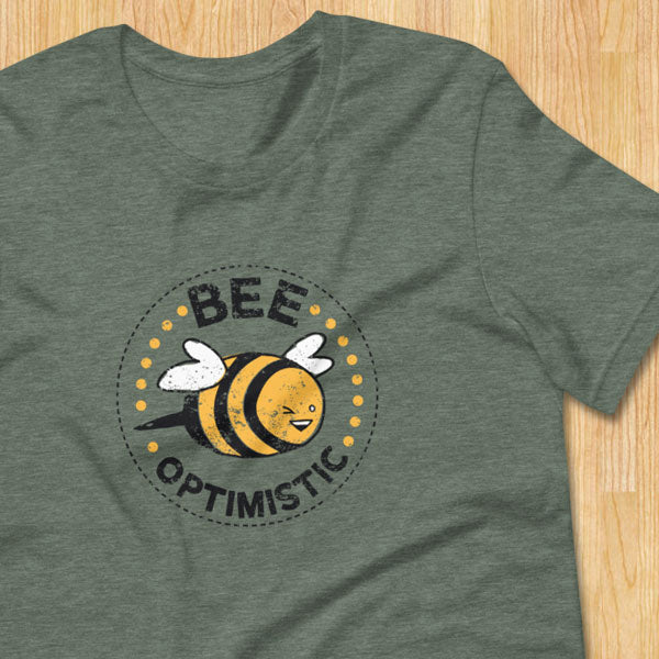 Bee Optimistic T-Shirt