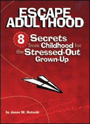 Escape Adulthood