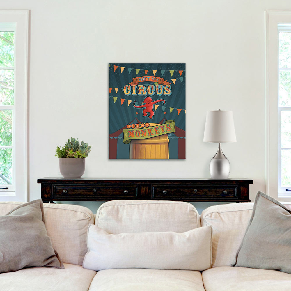 Not My Circus, Not My Monkeys Gallery Canvas Print