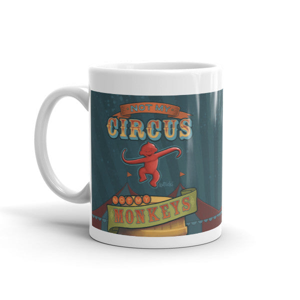 Not My Circus Mug