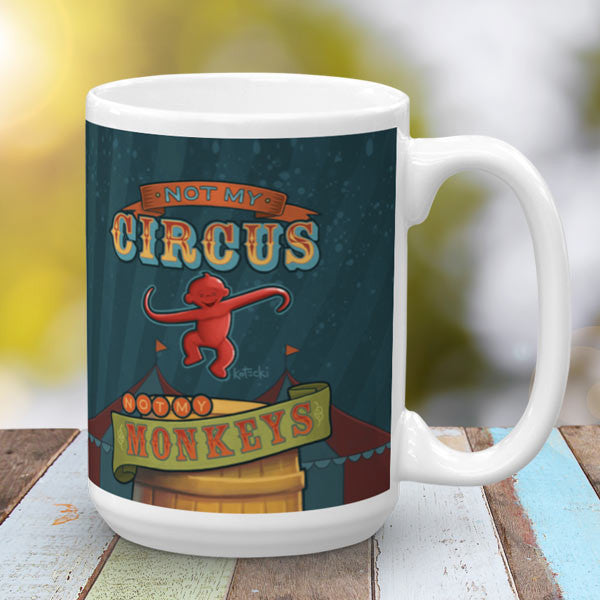 Not My Circus Mug