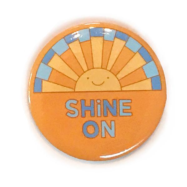 Shine On Button