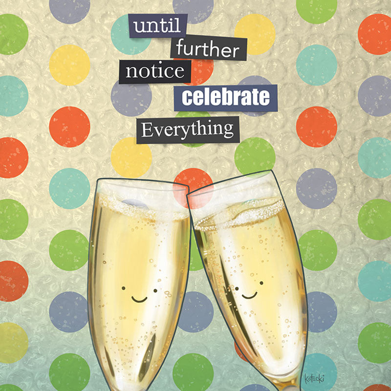 Celebrate Everything Gallery Canvas Print